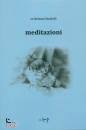 BORTOLI CRISTIANO, Meditazioni