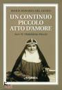 Del Genio Maria Rosa, Un continuo piccolo atto d