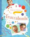 Knighton Kate, Truccabimbi