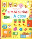 Watt Fiona, Bimbi curiosi - a casa