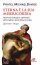 immagine di Eterna � la sua misericoprdia Quaresima Pasqua