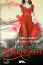 ASHTON BROPDI, Everneath Il tuo amore � il mio inferno
