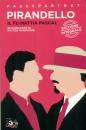 PIRANDELLO LUIGI, Il fu Mattia Pascal