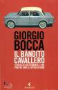 BOCCA GIORGIO, Bandito Cavallero