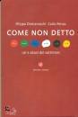 DOMANESCHI-PENCO, Come non detto   Usi e abusi dei sottintesi