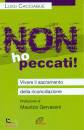 CACCIABUE LUIGI, Non ho peccati