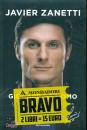 ZANETTI JAVIER, Giocare da uomo