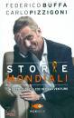 BUFFA FEDERICO - PIZ, Storie mondiali
