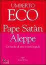 ECO UMBERTO, Pape Sat�n Aleppe. Cronache di una societ� liquida