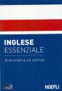 HOEPLI, Inglese essenziale Grammatica ed esempi