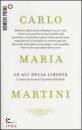 MARTINI CARLO MARIA, Le ali della liberta