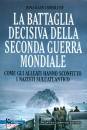 DIMBLEBY, Battaglia decisiva della seconda guerra mondiale