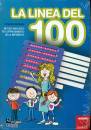 BORTOLATO CAMILLO, Linea del 100 + strumento Scuola primaria 2�classe