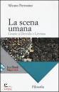 PETROSINO SILVANO, La scena umana. Grazie a Derrida e L�vinas