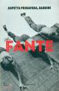 FANTE JOHN, Aspetta primavera, Bandini