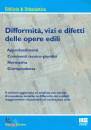 BALASSO ROMOLO, Difformit�, vizi e difetti delle opere edili