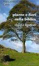CABRA PIER GIORDANO, Piante e fiori nella bibbia Visioni e Significati