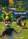 Dreamworks, Tutti pazzi per re Julien. tutti meno uno