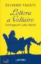 FAUSTI SILVANO, Lettera a Voltaire Contrappunti sulla libert�