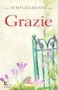 , Semplicemente grazie