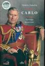 SABADIN VITTORIO, Carlo, il principe dimenticato