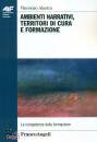 immagine di Ambienti narrativi, territori di cura e formazione