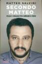 Salvini Matteo, Secondo Matteo