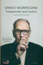 MORRICONE ENNIO, Inseguendo quel suono