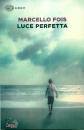 FOIS MARCELLO, Luce perfetta