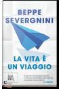 Severgnini Beppe, La vita � un viaggio