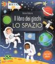 Gilpin Rebecca, Lo spazio - il libro dei giochi