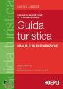 CASTOLDI GIORGIO, Guida turistica. Manuale di preparazione