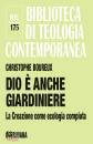 BOUREUX CHRISTOPHE, Dio � anche giardiniere