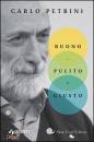 PETRINI CARLO, Buono, pulito e giusto