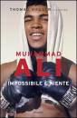 HAUSER THOMAS, Muhammad Ali Impossibile � niente