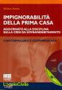 GIANNA GIULIANA, Impignorabilit� della prima casa
