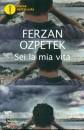 OZPETEK FERZAN, Sei la mia vita