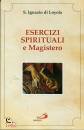IGNAZIO DI LOYOLA, Esercizi spirituali