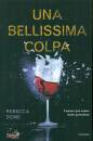 DONE REBECCA, Una bellissima colpa