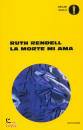 RENDELL RUTH, La morte mi ama