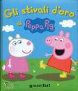 GIUNTI KIDS, Gli stivali d