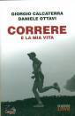 CALCATERRA - OTTAVI, Correre � la mia vita