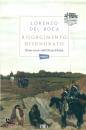 DEL BOCA LORENZO, Risorgimento disonorato