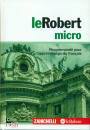 ZANICHELLI, Le Robert micro Le dictionnaire  du fran�ais