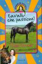 FUNNELL/MILES, Cavalli, che passione! Storie di cavalli