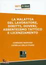 MARVASI DELLE PIANE, La malattia del lavoratore diritti doveri