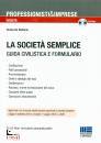 immagine di La societ� semplice Guida civilistica e Formulario