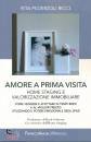 PEDERZOLI RICCI RITA, Amore a prima visita