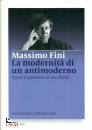 Fini Massimo, La modernita