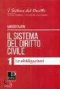 FRATINI MARCO, Il sistema del diritto civile 1 Le obbligazioni
